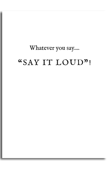 Say it Loud!
